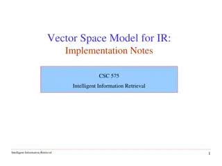 Implementation Notes on Intelligent Information Retrieval with Vector Space Model