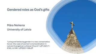 Living & Believing Gender in a Neo-Conservative Future: Women's Ordination in Latvian Lutheran Church
