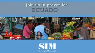 Join Us in Prayer for Ecuador - Prayer Requests and Partnership with SIM