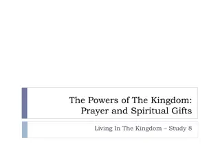 The Powers of Kingdom: Prayer and Spiritual Gifts