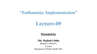 Ethical Guidelines for Implementing Euthanasia Safely and Responsibly