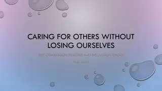Cultivating Care and Compassion: Nurturing Ourselves and Others