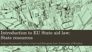 Introduction to EU State Aid Law: State Resources and Prerequisites