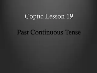 Coptic Lesson 19: Past Continuous Tense and Vocabulary Review