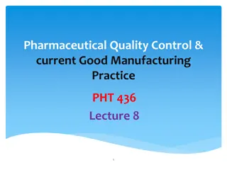 Quality Control and Good Manufacturing Practices in Pharmaceuticals