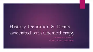History and Definition of Chemotherapy: Evolution of Therapeutics