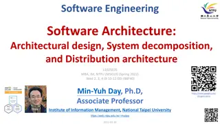 Software Architecture: Design, System Decomposition, and Distribution