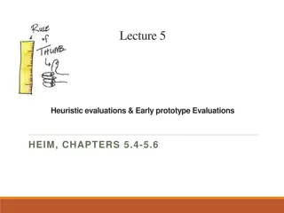 Heuristic Evaluations and Early Prototypes in Usability Testing
