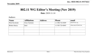 IEEE 802.11-19/1742r2 November 2019 Working Group Editors Meeting Highlights