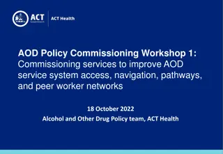 Improving AOD Service System Access and Peer Worker Networks