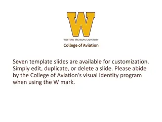 Customize Seven Template Slides Easily - College of Aviation Visual Identity
