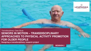 Senior Physical Activity Promotion: Transdisciplinary Research Project Overview