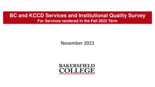 Bakersfield College Services and Institutional Quality Survey Fall 2022