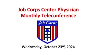 Job Corps Center Physician Monthly Teleconference Update on Respiratory Illnesses and Vaccination Trends