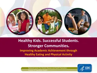 Improving Academic Achievement Through Healthy Eating and Physical Activity