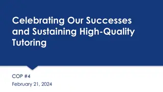 Sustaining High-Quality Tutoring: Celebrating Successes and Challenges