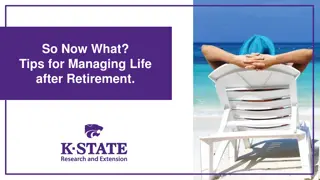 Tips for Managing Life After Retirement: A Comprehensive Guide