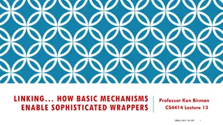 Unveiling Sophisticated Wrappers Through Basic Linking Mechanisms