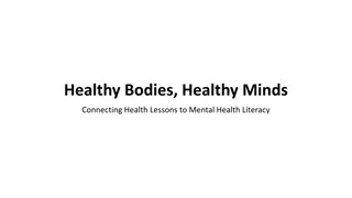 Healthy Bodies, Healthy Minds: Connecting Health Lessons to Mental Health Literacy