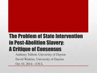 State Intervention in Post-Abolition Slavery: A Critical Analysis