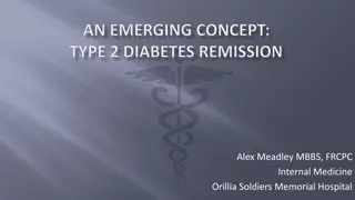 Emerging Concepts in Type 2 Diabetes Remission