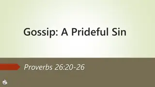 Impact of Gossip: Origins, Effects, and Solutions