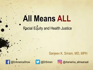 Advancing Racial Equity in Health Care - All Means All