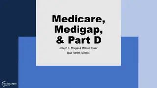 Medicare, Medigap, and Part D - Blue Harbor Benefits