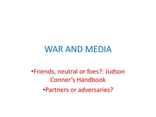 War and Media: Understanding the Relationship Between Journalists and Military