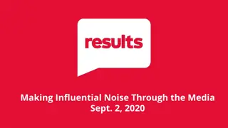 Making Influential Noise Through the Media - Tips and Strategies