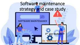 Effective Software Maintenance Strategies and Case Studies