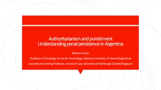 Penal Persistence in Argentina: Authoritarianism and Punishment