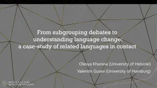 Language Change in Related Languages: A Case Study