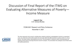 Evaluation of Alternative Measures of Poverty Income and Recommendations