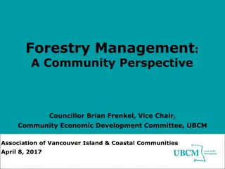 Forest Policy Decision Making: Community Engagement and Consultation Process