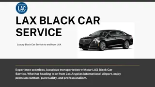 Luxury Black Car Service to and from LAX – Travel in Style and Comfort