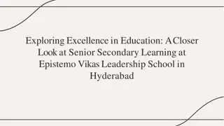 Exploring Excellence in Education A Closer Look at Senior Secondary Learning at Epistemo Vikas Leadership School in Hyderabad