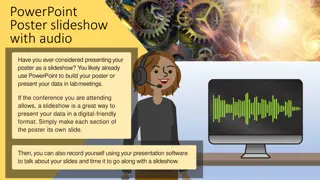 Presenting Your Poster: Enhance Engagement with PowerPoint Slideshow & Audio