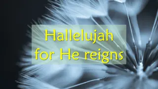 Reigns of Hope and Freedom with Hallelujah