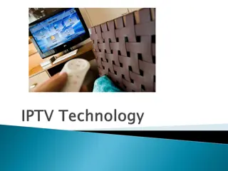 Evolution of IPTV: Services, Requirements, and Future Technologies