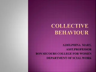 Collective Behavior: Implications and Dynamics