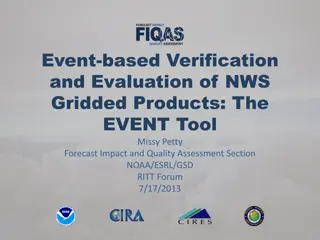 Event-Based Verification and Evaluation of NWS Gridded Products