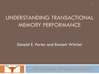 Transactional Memory Performance Exploration
