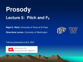 Prosody in Linguistics: Pitch and Fundamental Frequency Exploration