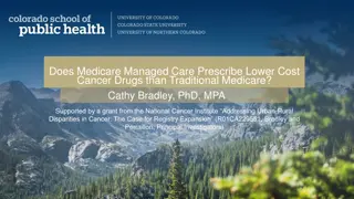 Medicare Managed Care vs. Traditional Medicare: Cancer Drug Cost Comparison