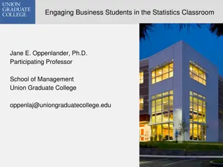 Engaging Business Students in Statistics Classroom with Practical Approach