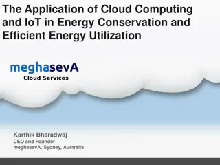 Cloud Computing and IoT for Energy Conservation and Efficiency