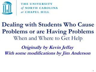 Dealing with Students Causing Problems or in Need of Help