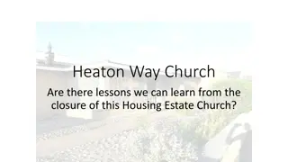 Lessons Learned from Heaton Way Church Closure and Community Engagement