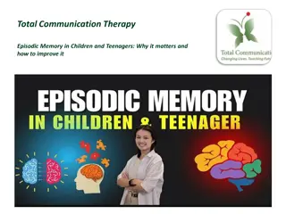 Episodic Memory in Children and Teenagers Why it matters and how to improve it